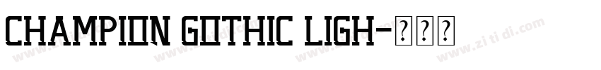 Champion Gothic Ligh字体转换